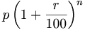 p\left(1+\frac{r}{100}\right)^n